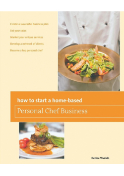 How to Start a Home-based Personal Chef Business