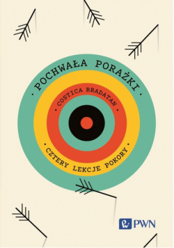 Pochwała porażki. Cztery lekcje pokory