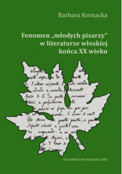 Fenomen młodych pisarzy w literaturze włoskiej końca XX wieku