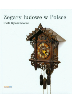 Zegary ludowe w Polsce