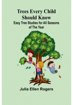 Trees Every Child Should Know