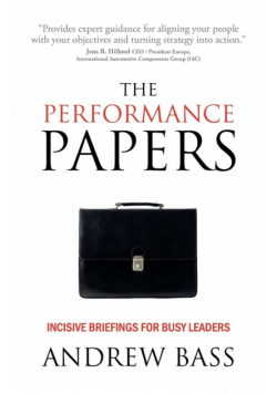 The Performance Papers - Incisive Briefings for Busy Leaders