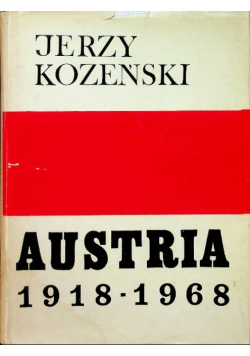 Austria Dzieje społeczne i polityczne 1918 -  1968