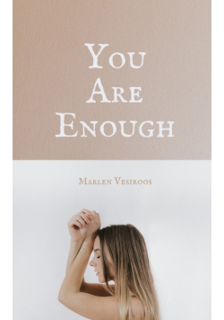 You Are Enough
