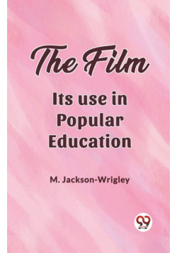 The film Its use in popular education
