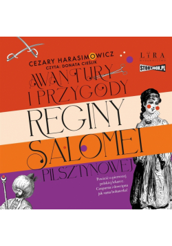 Awantury i przygody Reginy Salomei Pilsztynowej CD