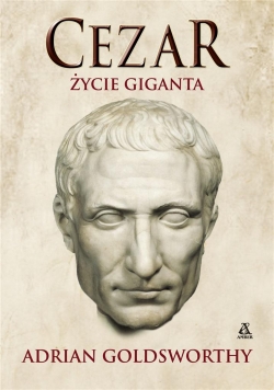 Cezar. Życie giganta