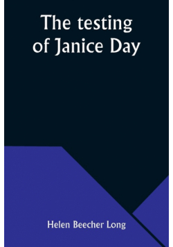 The testing of Janice Day