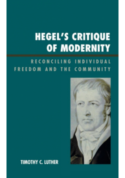 Hegel's Critique of Modernity