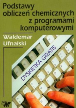 Podstawy obliczeń chemicznych z programami komputerowymi