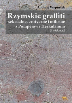 Rzymskie graffiti seksualne erotyczne i miłosne
