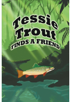 Tessie Trout Finds a Friend