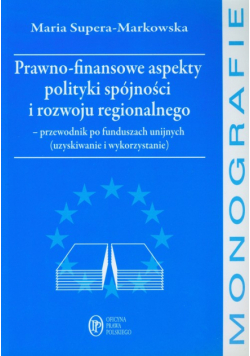 Prawno finansowe aspekty polityki spójności i rozwoju regionalnego