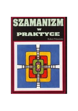 Szamanizm w praktyce
