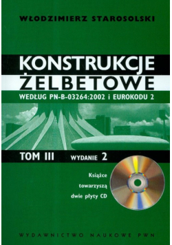 Konstrukcje żelbetowe Tom 3 z płytą CD