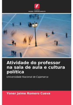 Atividade do professor na sala de aula e cultura política