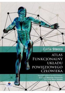 Atlas funkcjonalny układu powięziowego człowieka