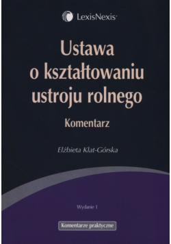 Ustawa o kształtowaniu ustroju rolnego Komentarz