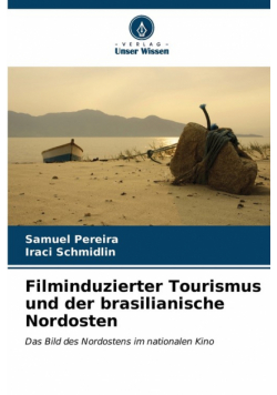 Filminduzierter Tourismus und der brasilianische Nordosten