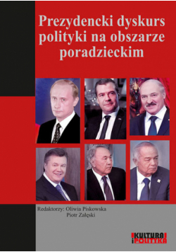 Prezydencki dyskurs polityki na obszarze poradzieckim