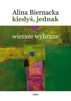 Kiedyś jednak Wiersze wybrane 1977 2020