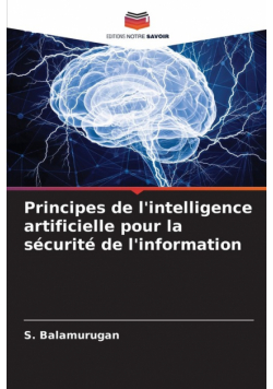 Principes de l'intelligence artificielle pour la sécurité de l'information