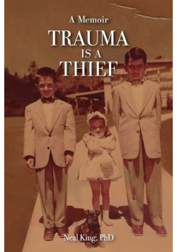 Trauma Is a Thief