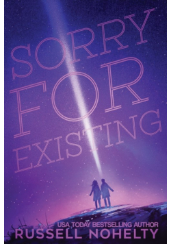 Sorry for Existing