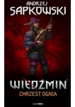 Wiedźmin Tom  V Chrzest ognia