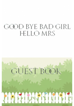 Good Bye Bad Girl Hello Mrs  Bridal shower Guest Book