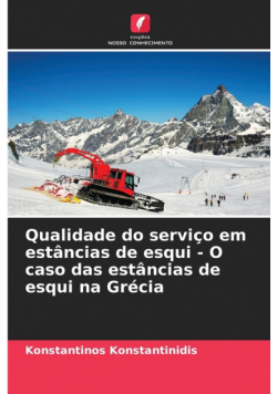 Qualidade do serviço em estâncias de esqui - O caso das estâncias de esqui na Grécia