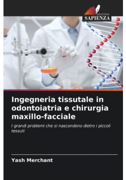 Ingegneria tissutale in odontoiatria e chirurgia maxillo-facciale