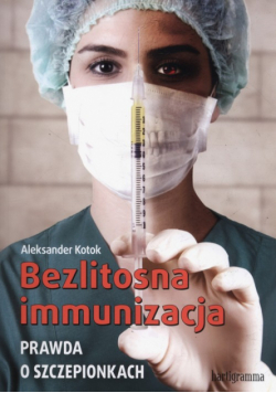 Bezlitosna immunizacja