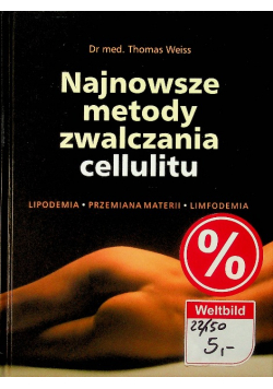 Najnowsze metody zwalczania cellulitu