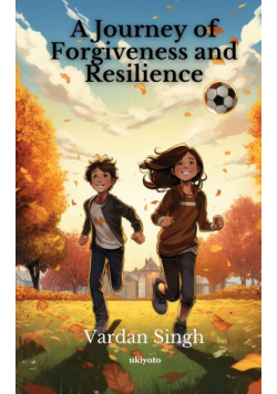 A Journey of Forgiveness and Resilience