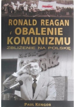 Ronald Reagan i obalenie komunizmu