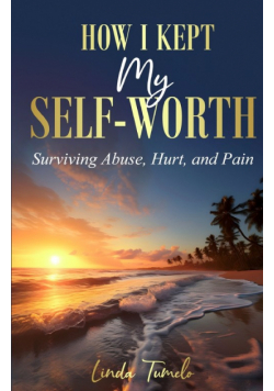 How I Kept My Self-Worth