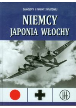 Samoloty II wojny światowej Niemcy Japonia Włochy