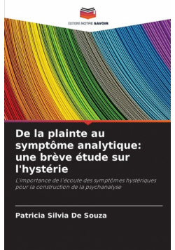 De la plainte au symptôme analytique