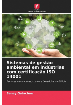 Sistemas de gestão ambiental em indústrias com certificação ISO 14001