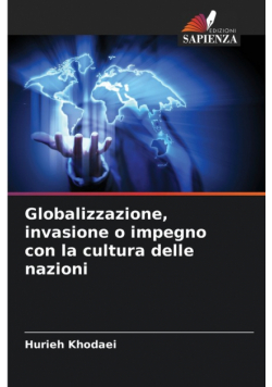 Globalizzazione, invasione o impegno con la cultura delle nazioni