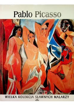 Wielka kolekcja sławnych malarzy Tom 26 Pablo Picasso