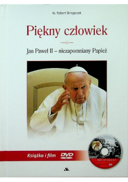 Piękny człowiek Jan Paweł II niezapomniany Papież z DVD