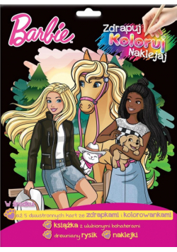 Barbie. Zdrapuj, koloruj, naklejaj