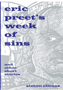 Eric Preet's Week of Sins and Other Short Stories