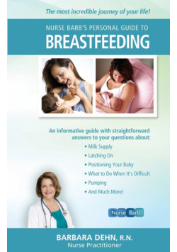 Nurse Barb's Personal Guide to Breastfeeding