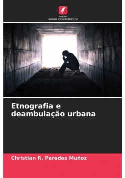 Etnografia e deambulação urbana