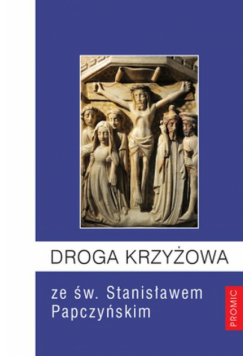 Droga Krzyżowa ze św. Stanisławem Papczyńskim