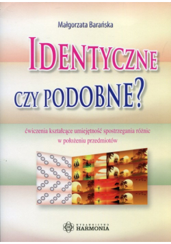 Identyczne czy podobne?