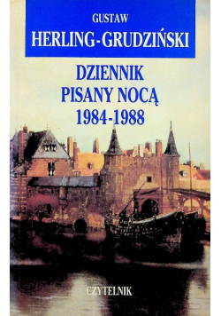 Dziennik pisany nocą 1984 1988